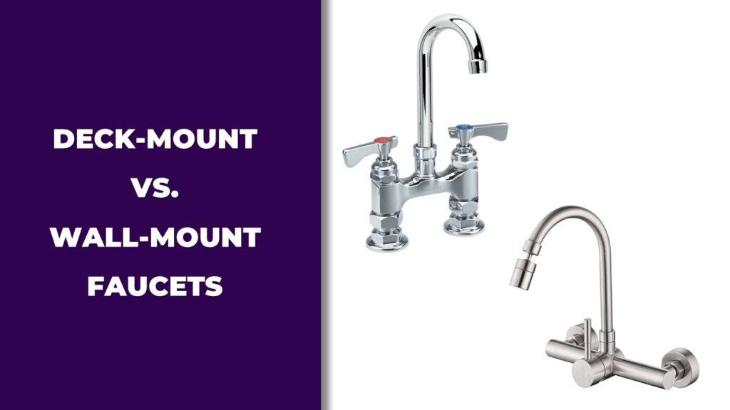 Deck-Mount vs. Wall-Mount Faucets