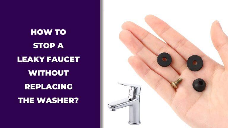 How To Stop A Leaky Faucet Without Replacing The Washer