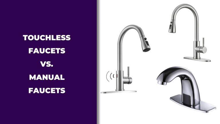 touchless faucets vs manual faucets