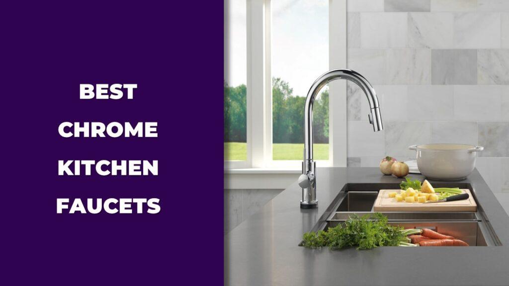 Best Chrome Kitchen Faucets