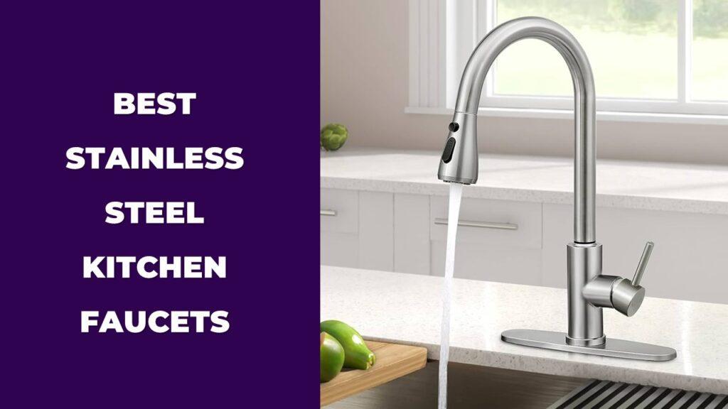 Best Stainless Steel Kitchen Faucets